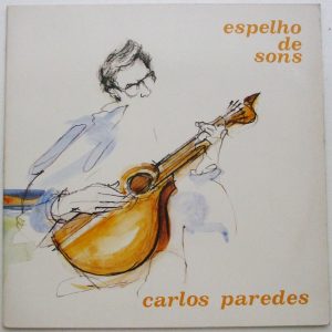 Disco Vinil - LP - Carlos Paredes - Espelho De Sons