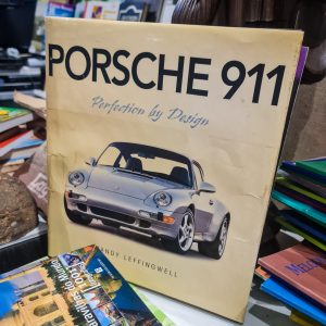 Porsche 911 – Perfection by Design (Randy Leffingwell) • Capa dura c/ sobrecapa • 352 págs. • Motorbooks (2005)