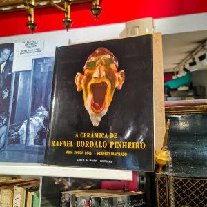 Livro “A Cerâmica de Rafael Bordalo Pinheiro” – Aida Sousa Dias & Rogério Machado (Lello & Irmão – Editores, Porto)