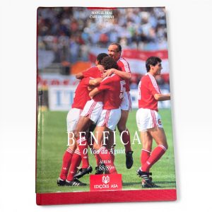 📕 Benfica – O Voo da Águia | Álbum 88/89 | Manuel Dias e Carlos Pinhão | Edições ASA